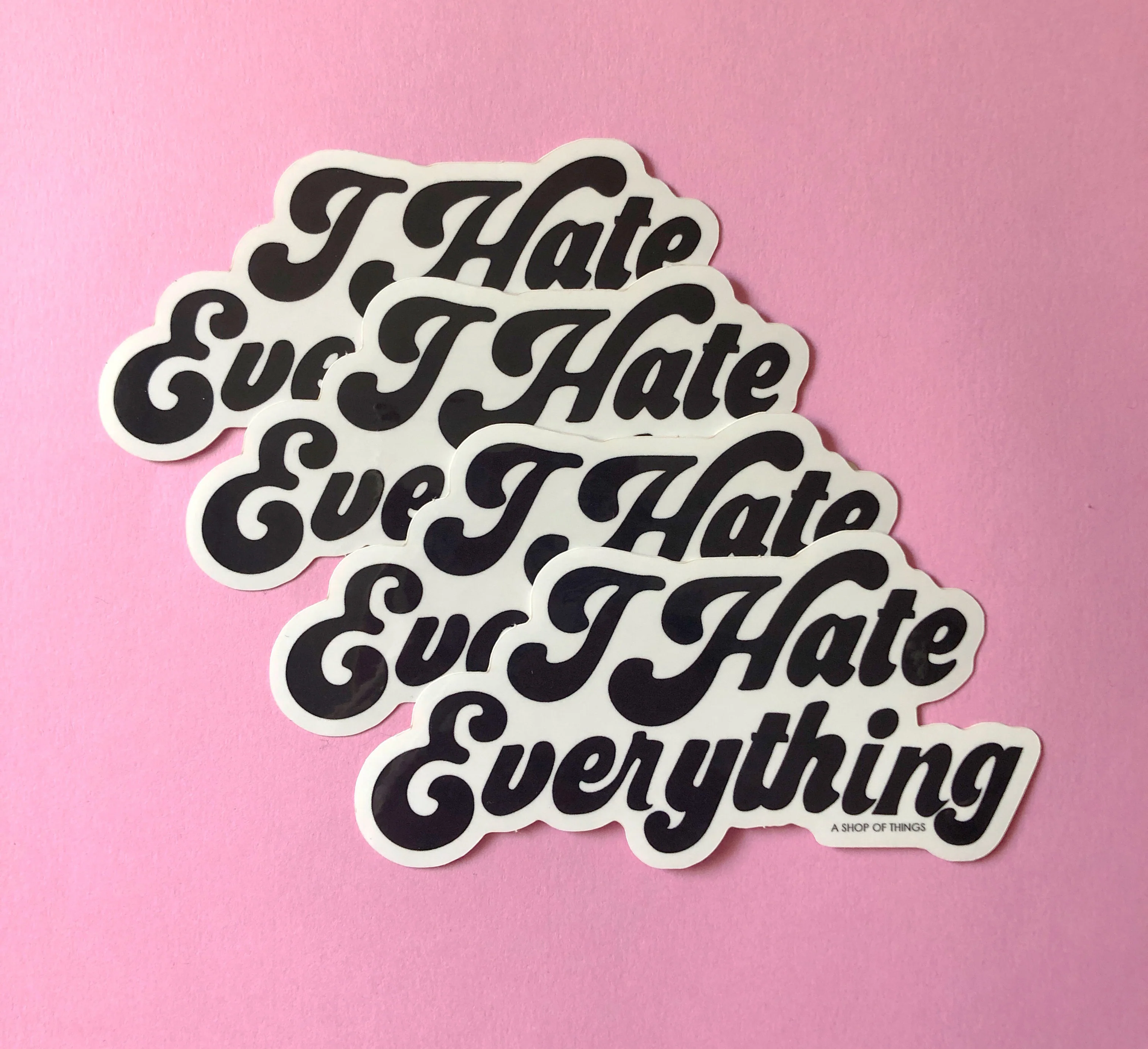 I Hate Everything sticker - Image 7