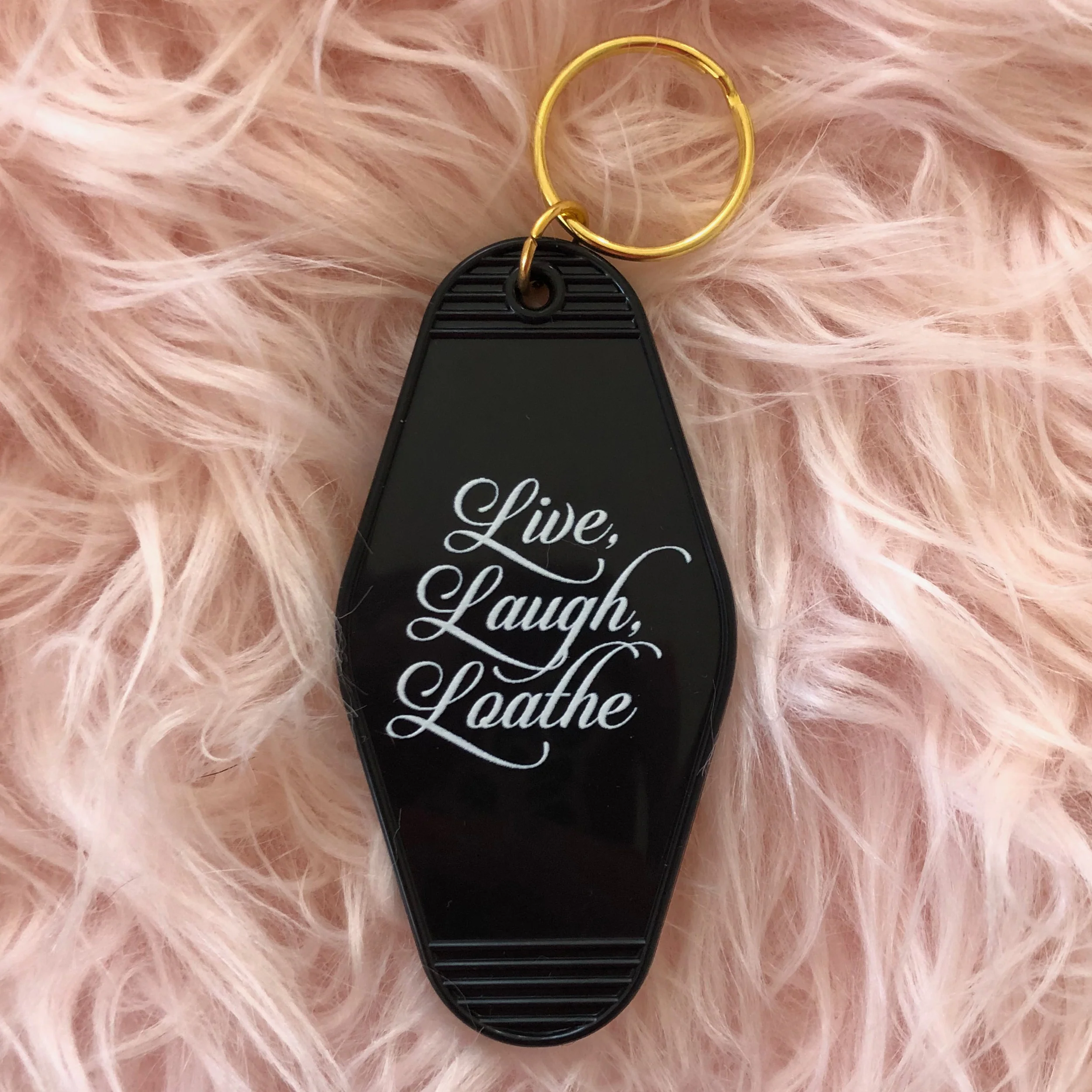 Live Laugh Loathe Keychain - Image 4